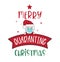 Merry Quarantine Christmas and Happy New Year. Santa Ho Ho Ho Gnomes lettering quoteÂ design. For t-shirt, greeting card or